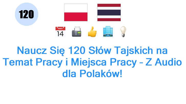 Naucz Się 120 Słów Tajskich na Temat Pracy i Miejsca Pracy – Z Audio dla Polaków!